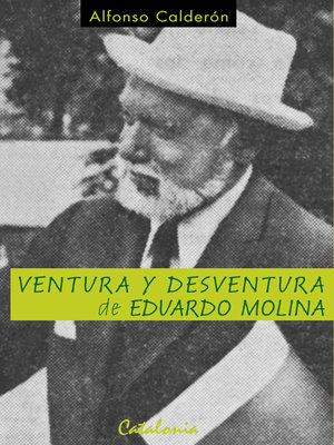 cover image of Ventura y desventura de Eduardo Molina